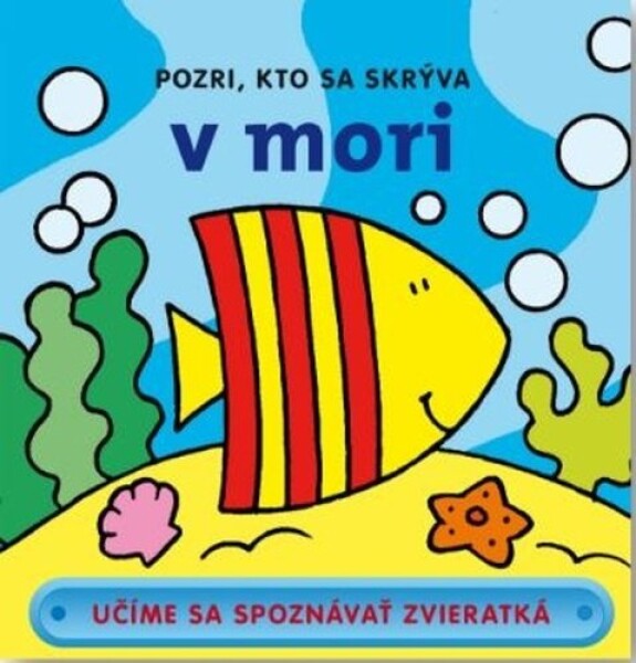 Pozri, kto sa skrýva v mori