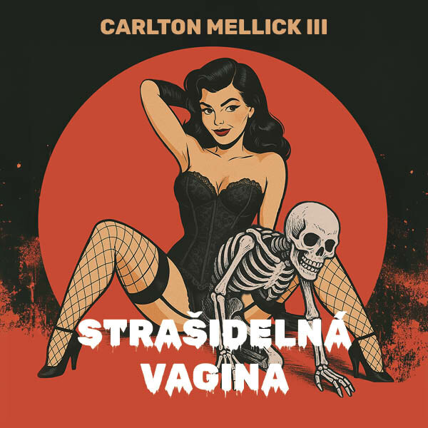 Strašidelná vagina - Carlton Mellick III - audiokniha