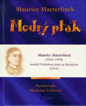 Modrý pták - Maurice Maeterlinck