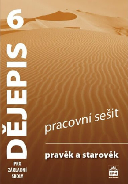 Dějepis Pravěk starověk Pracovní sešit