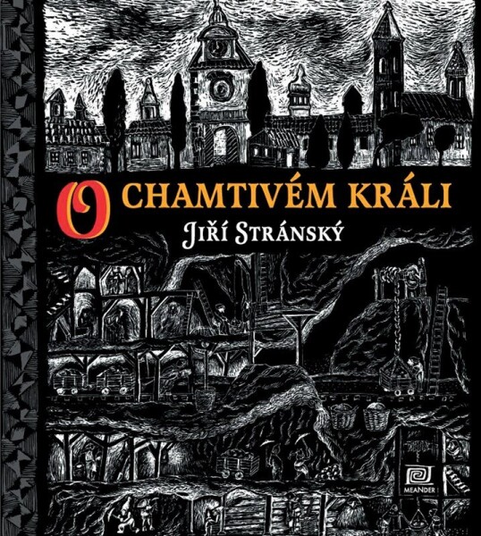 Chamtivém králi Jiří Stránský