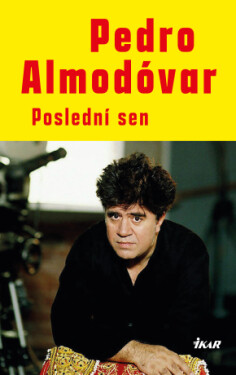 Poslední sen - Pedro Almodóvar - e-kniha