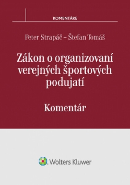 Zákon o organizovaní verejných športových podujatí - Peter Strapáč
