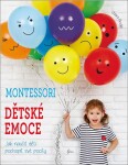 Montessori: Dětské emoce - Chiara Piroddi