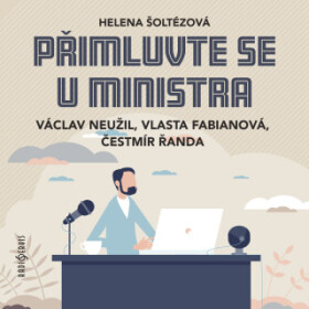 Přimluvte se u ministra - Helena Šoltészová - audiokniha