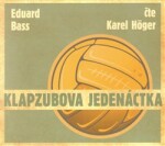 Klapzubova jedenáctka, Eduard Bass