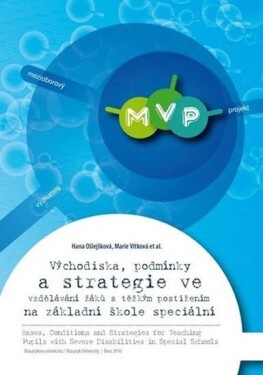 Východiska, podmínky strategie ve vzdělávání žáků těžkým postižením