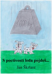 S poctivostí leda pojdeš! - Jan Škrlant