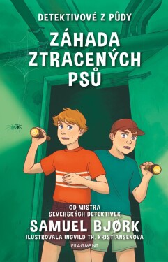Detektivové z půdy – Záhada ztracených psů (e-kniha) - Samuel Bjork