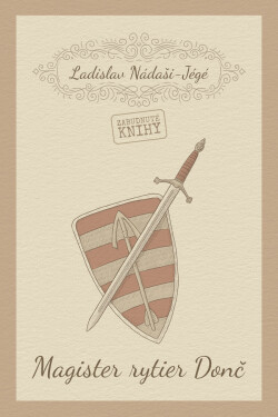 Magister rytier Donč - Ladislav Nádaši - Jégé