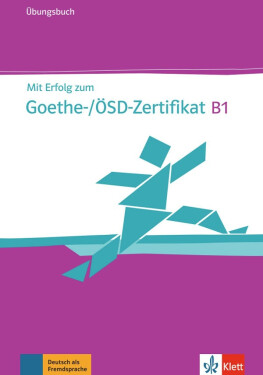 Mit Erfolg zum Goethe-ÖSD-Zertifikat B1, ÜB + CD