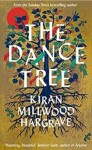 Dance Tree Kiran Millwood Hargraveová