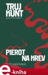 Pierot, Na krev