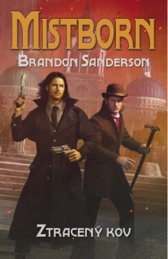 Mistborn: Ztracený kov - Brandon Sanderson