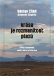 Krása je rozmanitost plazů Václav Cílek,