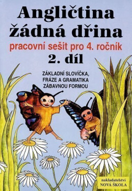 Angličtina žádná dřina 2 - pracovní sešit pro 4.ročník 2.díl - Lenka Jelínková