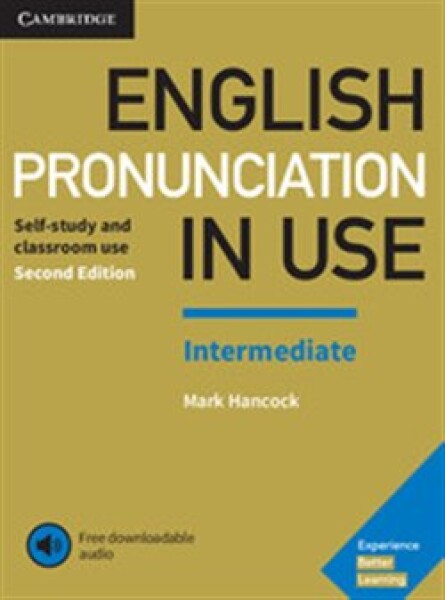 English Pronunciation in Use Intermediate, Book with Answers and Downloadable Audio Mark Hancock,