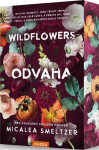 Wildflowers - Odvaha - Micalea Smeltzer