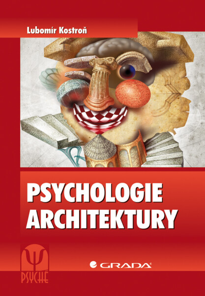 Psychologie architektury - Lubomír Kostroň