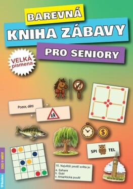 Barevná kniha zábavy pro seniory - Jana Kalusová