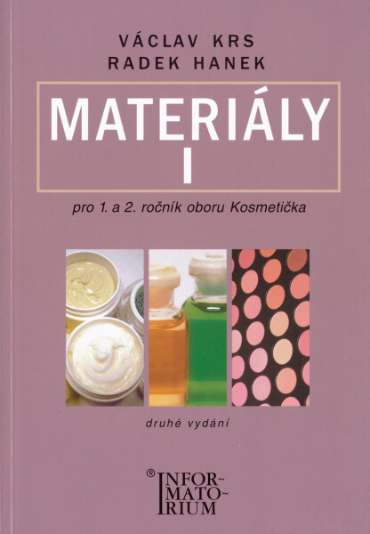 Materiály I - Pro 1 a 2 ročník UO Kosmetička - 2. vydání - Václav Krs