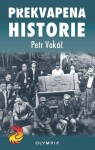 Překvapená historie Petr Vokáč