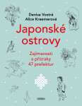 Japonské ostrovy - Zajímavosti a přízraky 47 prefektur - Denisa Vostrá