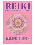 Reiki praktické rady pro III.stupeň Walter Lübeck