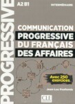 Communication progressive du français des affaires Inter 3-e éd.