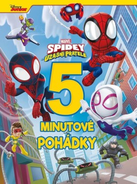 Marvel - Spidey a jeho úžasní přátelé - 5minutové pohádky - Kolektiv