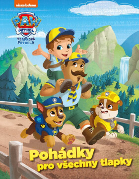 Knížka Pohádky pro všechny tlapky –Tlapková patrola/Paw patrol 20x26cm CZ text - kolektiv