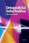 Ortopedická tuberkulóza - Miroslav Netval