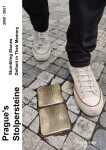 Prague´s Stolperstine - Stumbling Stones Defiant in Their Memory - Trevor Sage