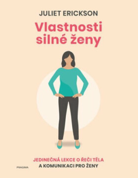 Vlastnosti silné ženy Erickson Juliet