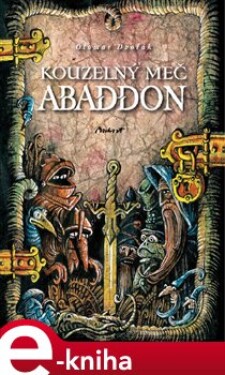 Kouzelný meč Abaddon - Otomar Dvořák e-kniha