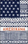 Amerikána, 1. vydání - Adichie Chimamanda Ngozi