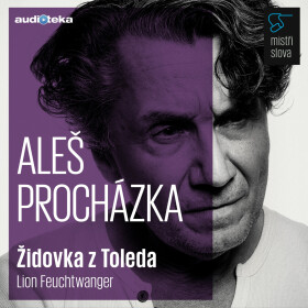 Židovka z Toleda - Mistři slova - Lion Feuchtwanger - audiokniha