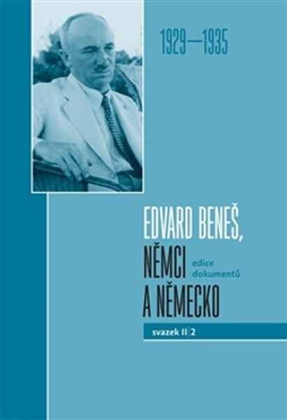 Edvard Beneš, Němci Německo II/2