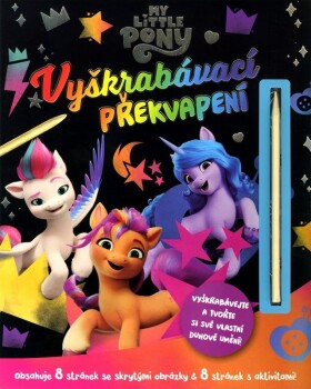 My Little Pony Vyškrabávací překvapení Kolektiv