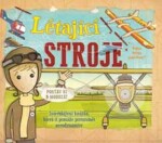 Létající stroje - Interaktivní průvodce - Nick Arnold