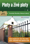 Ploty a živé ploty - Matouš Jebavý