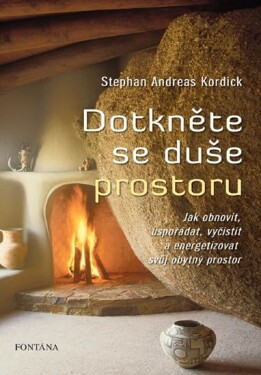 Dotkněte se duše prostoru Stephan Andreas Kordick