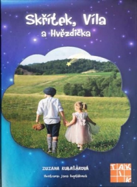 Skřítek, Víla a Hvězdička - Zuzana Kubašáková