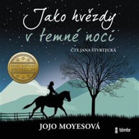 Jako hvězdy temné noci Jojo Moyes