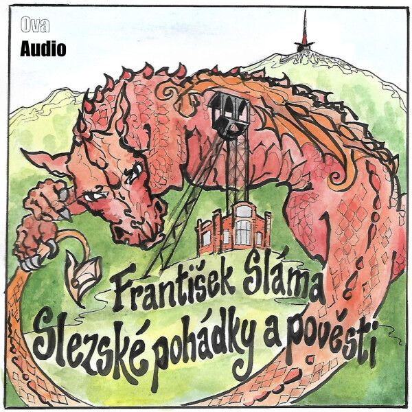 Slezské pohádky a pověsti - František Sláma