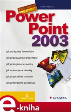 PowerPoint 2003. snadno a rychle - Josef Pecinovský e-kniha