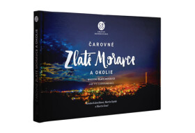 Čarovné Zlaté Moravce a okolie