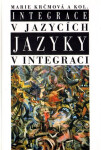 Integrace v jazycích - Jazyky v integraci - Marie Krčmová