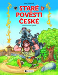 Staré pověsti české – pro děti - Jana Eislerová