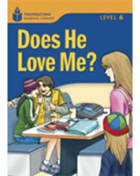 Foundations Reading Library Level 6 Reader: Does He Love Me? - Jamall Maurice; Waring, Rob